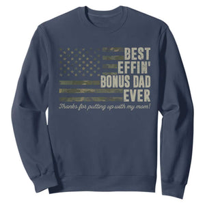Best Effin’ Bonus Dad Ever Sweatshirt Step Dad Camo American Flag Camouflage TS10 Navy Print Your Wear
