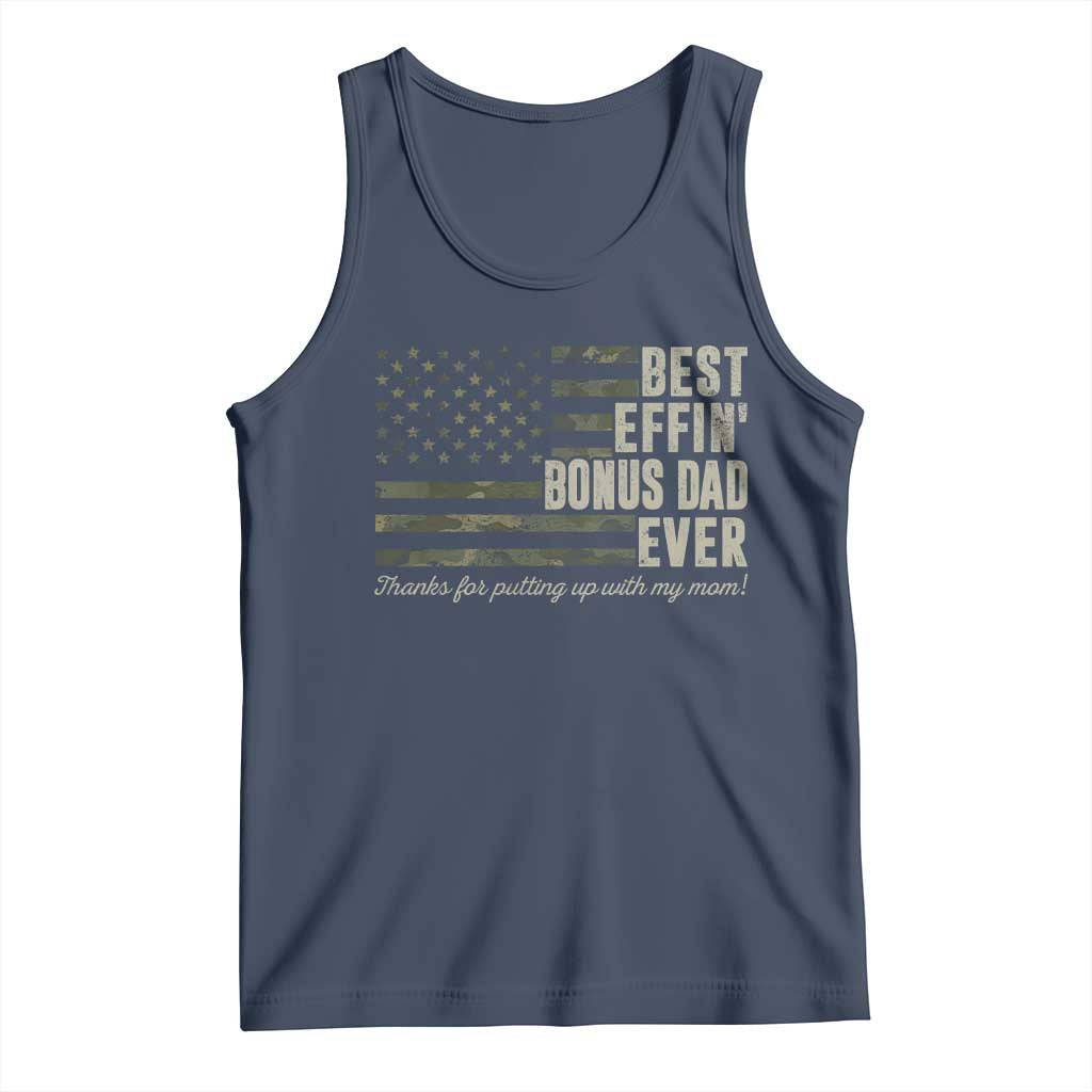 Best Effin’ Bonus Dad Ever Tank Top Step Dad Camo American Flag Camouflage TS10 Navy Print Your Wear