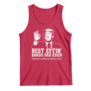 Best Effin’ Bonus Dad Ever Tank Top Step Dad Funny Trump Fathers Day TS10 Red Print Your Wear