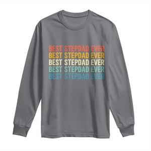 Best Stepdad Ever Long Sleeve Shirt Funny Retro Stepdad Bonus Dad TS10 Charcoal Print Your Wear