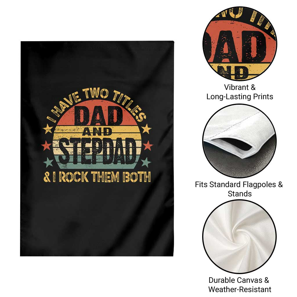 Bonus Dad Garden Flag Retro I Have Two Titles Dad And Stepdad Rock Them Both TS10 Print Your Wear