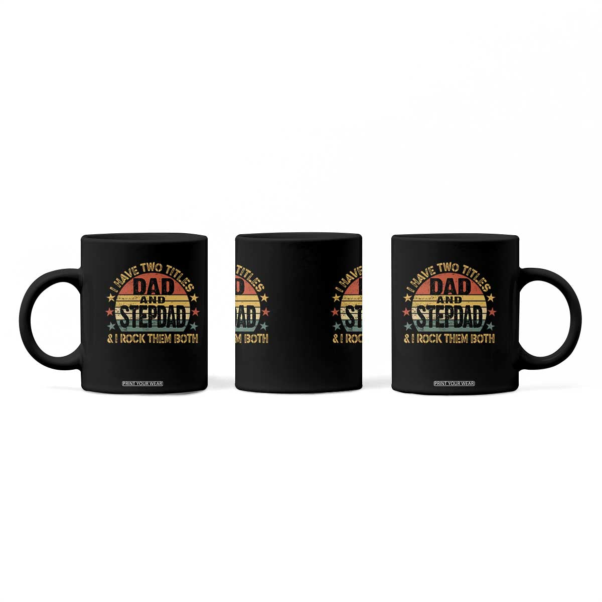 Bonus Dad Coffee Mug Retro I Have Two Titles Dad And Stepdad Rock Them Both TS10 Print Your Wear