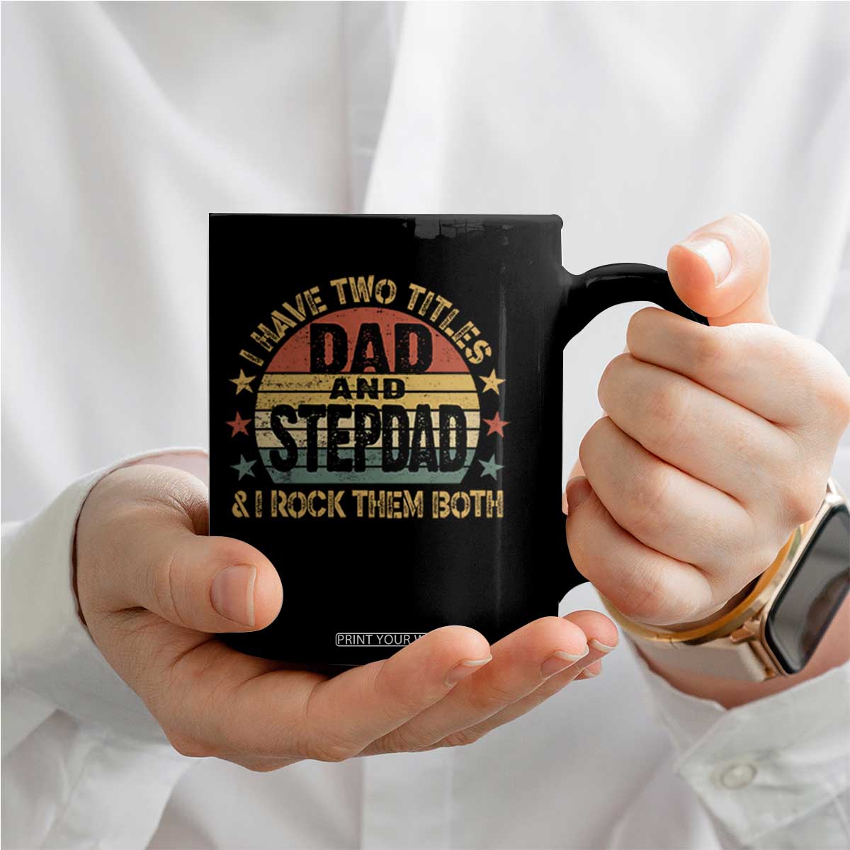 Bonus Dad Coffee Mug Retro I Have Two Titles Dad And Stepdad Rock Them Both TS10 Print Your Wear