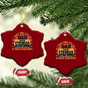 Bonus Dad Ceramic Ornament Retro I Have Two Titles Dad And Stepdad Rock Them Both TS10 Print Your Wear