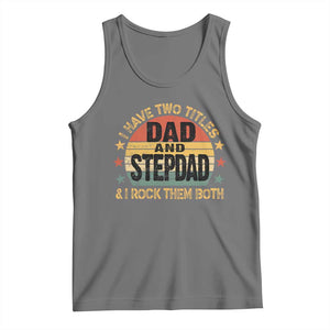 Bonus Dad Tank Top Retro I Have Two Titles Dad And Stepdad Rock Them Both TS10 Black Heather Print Your Wear