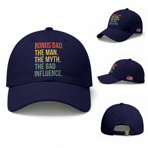 Bonus Dad Baseball Cap The Man Myth Bad Influence Funny Step Dad TS10 Baseball Cap Universal Fit Dark Blue Print Your Wear