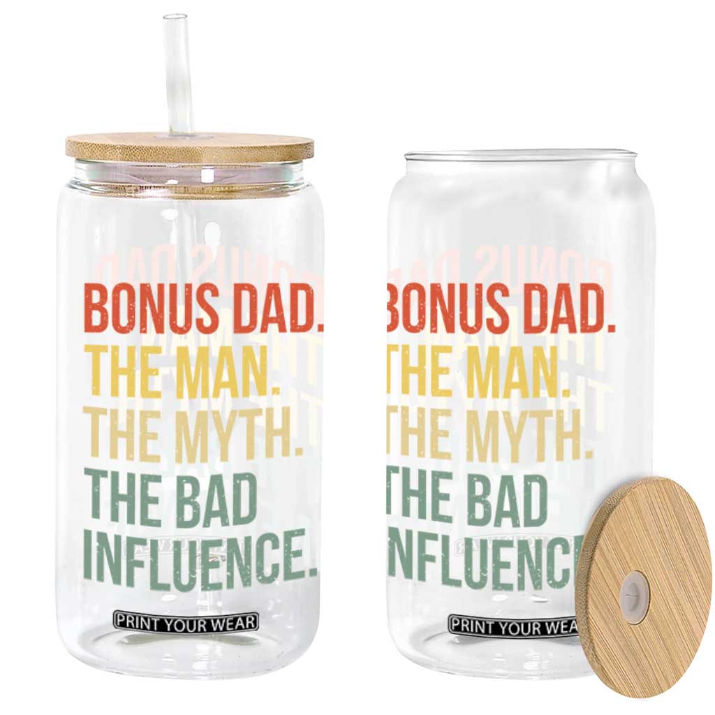Bonus Dad Glass Can The Man Myth Bad Influence Funny Step Dad TS10 Print Your Wear