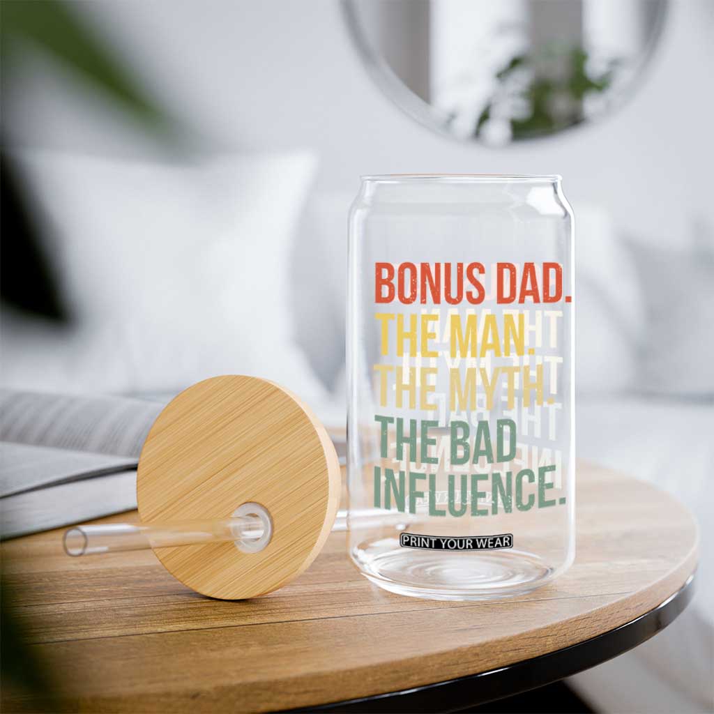 Bonus Dad Glass Can The Man Myth Bad Influence Funny Step Dad TS10 Print Your Wear