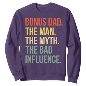 Bonus Dad Sweatshirt The Man Myth Bad Influence Funny Step Dad TS10 Purple Print Your Wear