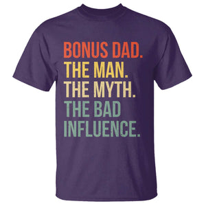 Bonus Dad T Shirt The Man Myth Bad Influence Funny Step Dad TS10 Purple Print Your Wear