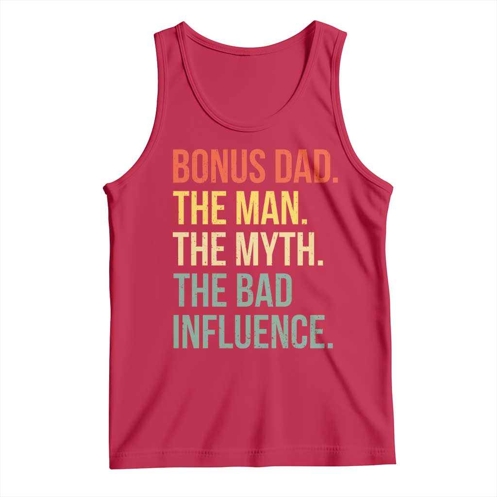 Bonus Dad Tank Top The Man Myth Bad Influence Funny Step Dad TS10 Red Print Your Wear