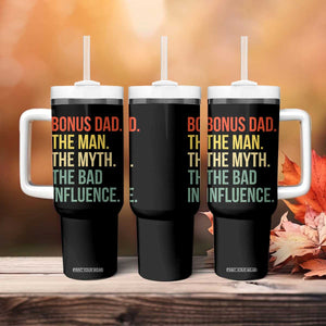 Bonus Dad Tumbler With Handle The Man Myth Bad Influence Funny Step Dad TS10 Print Your Wear