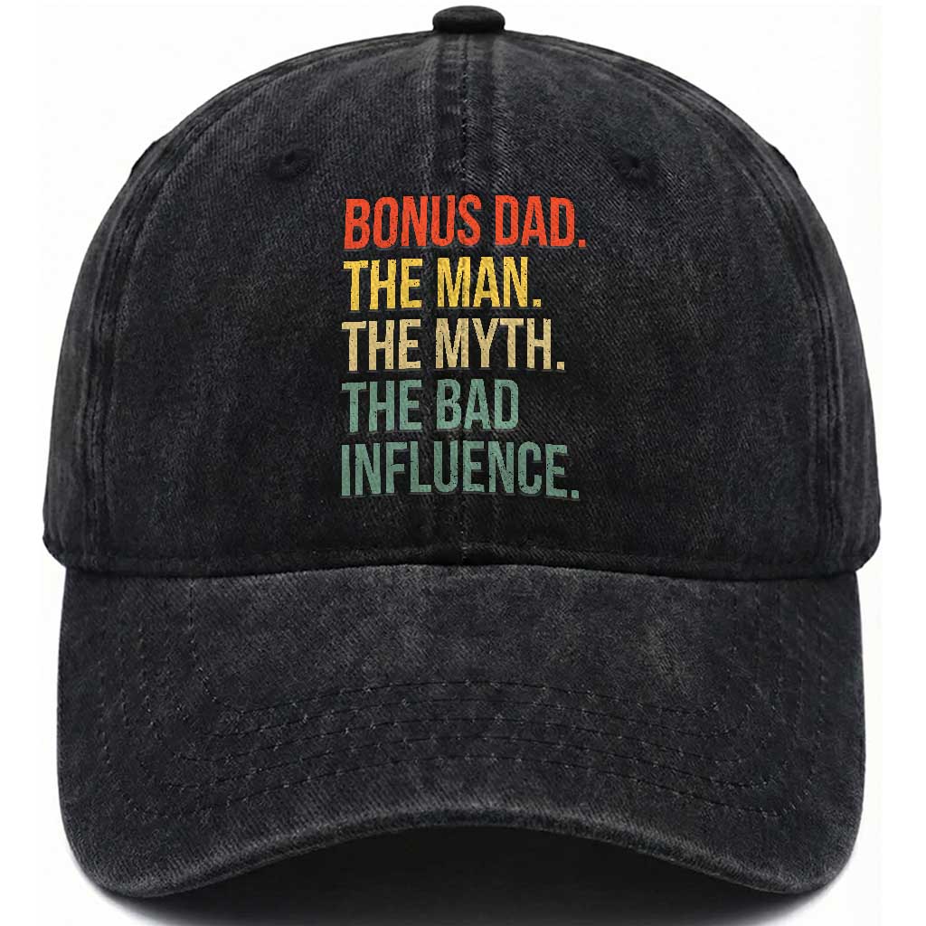 Bonus Dad Washed Cotton Baseball Cap The Man Myth Bad Influence Funny Step Dad TS10 Print Your Wear