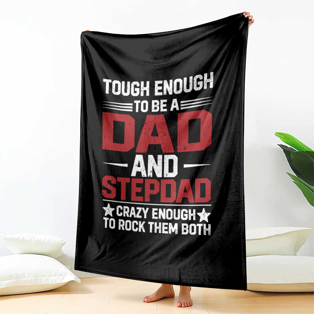 Bonus Dad Throw Blanket Dad And Stepdad Fathers Day TS10 Print Your Wear