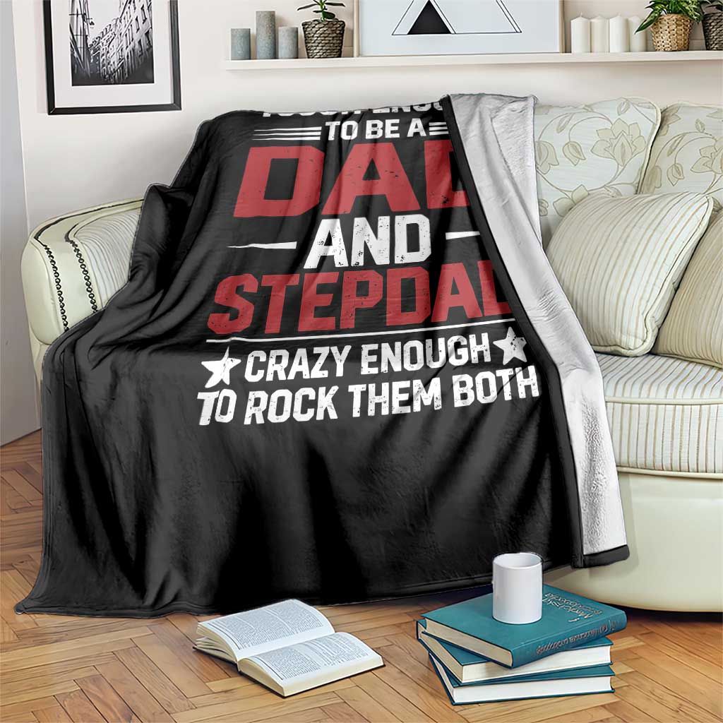 Bonus Dad Throw Blanket Dad And Stepdad Fathers Day TS10 Print Your Wear