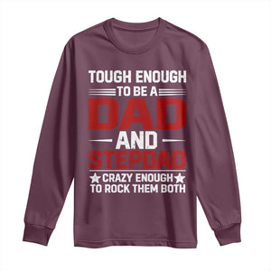 Bonus Dad Long Sleeve Shirt Dad And Stepdad Fathers Day TS10 Maroon Print Your Wear