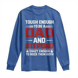 Bonus Dad Long Sleeve Shirt Dad And Stepdad Fathers Day TS10 Royal Blue Print Your Wear