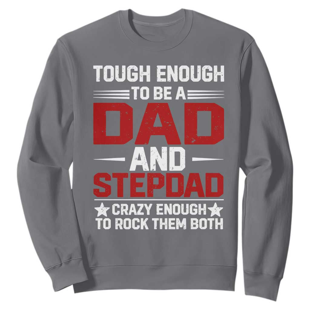 Bonus Dad Sweatshirt Dad And Stepdad Fathers Day TS10 Charcoal Print Your Wear