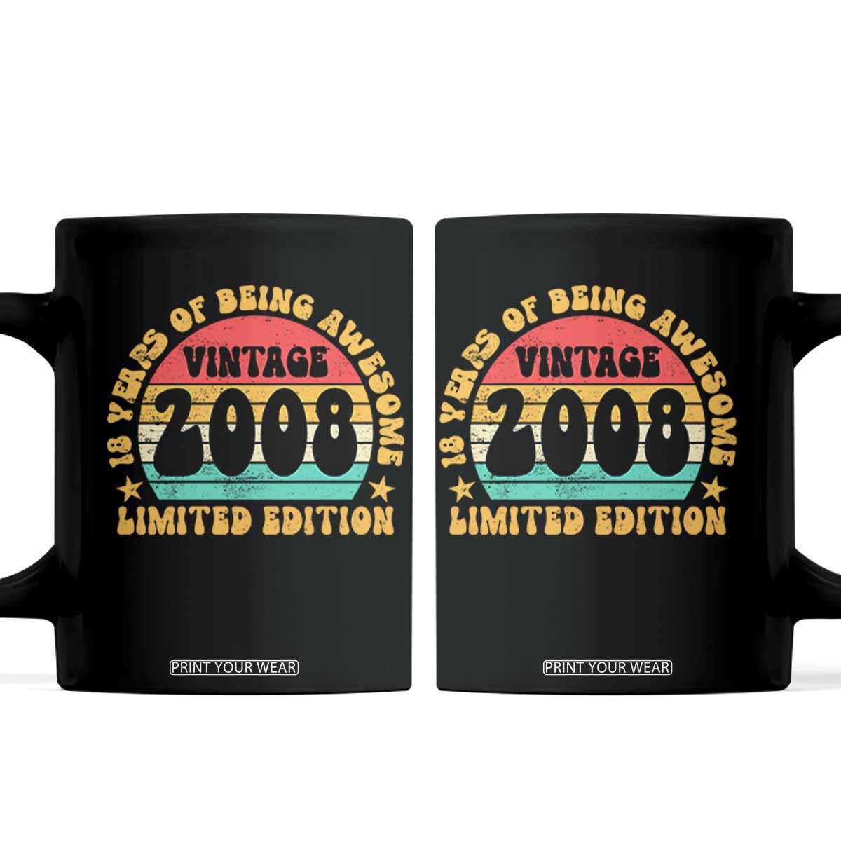 18th Birthday Coffee Mug Vintage 18yr 2008 Limited Edition 18 Year Old Gift TS10 Black Print Your Wear