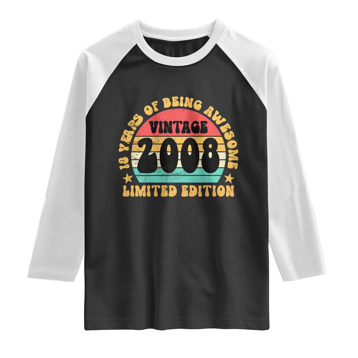 18th Birthday Raglan Shirt Vintage 18yr 2008 Limited Edition 18 Year Old Gift TS10 Black White Print Your Wear