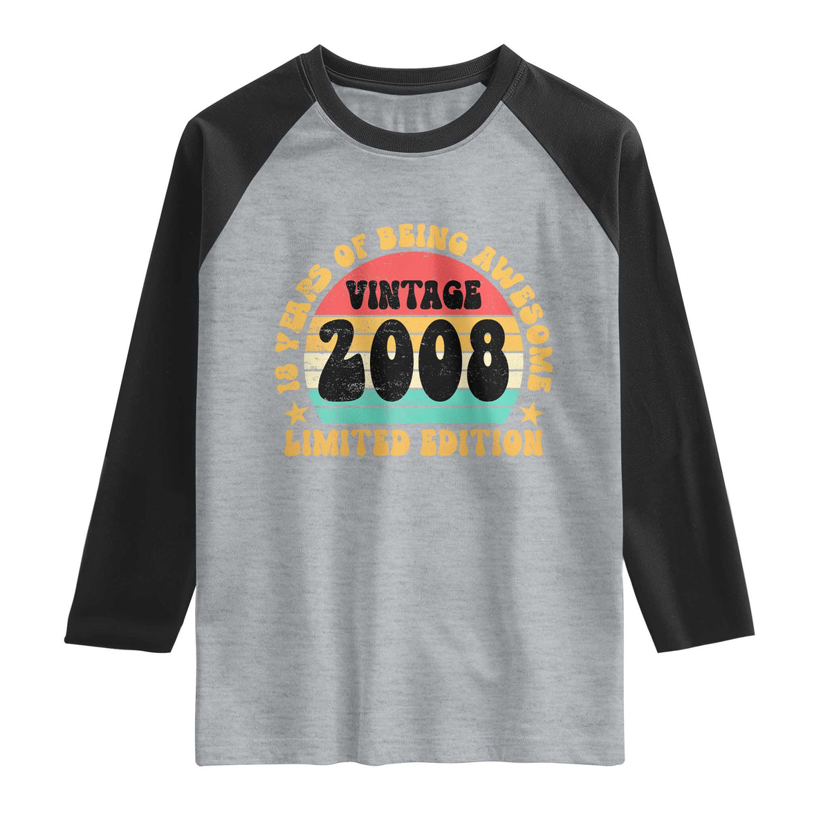 18th Birthday Raglan Shirt Vintage 18yr 2008 Limited Edition 18 Year Old Gift TS10 Heather Gray Black Print Your Wear