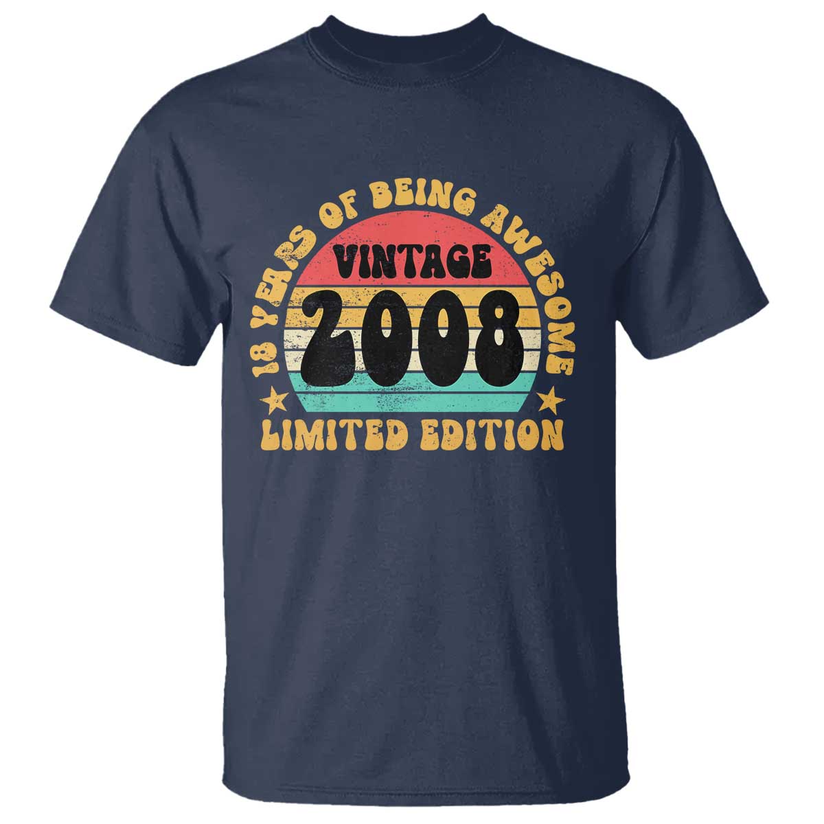 18th Birthday T Shirt Vintage 18yr 2008 Limited Edition 18 Year Old Gift TS10 Navy Print Your Wear