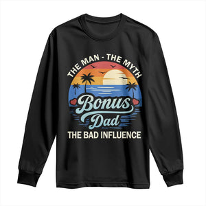 Bonus Dad Long Sleeve Shirt The Man Myth Bad Influence Step Dad Fathers Day Gift TS10 Black Print Your Wear