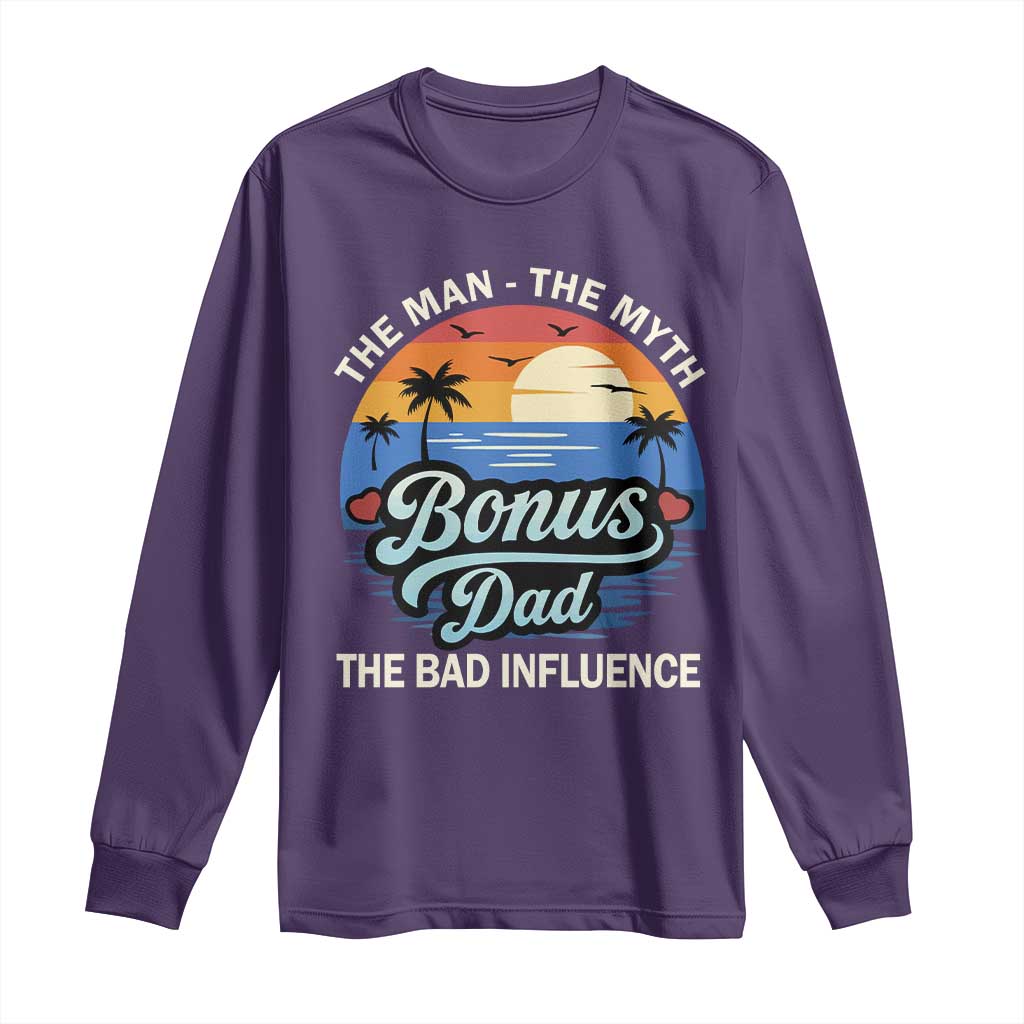 Bonus Dad Long Sleeve Shirt The Man Myth Bad Influence Step Dad Fathers Day Gift TS10 Purple Print Your Wear
