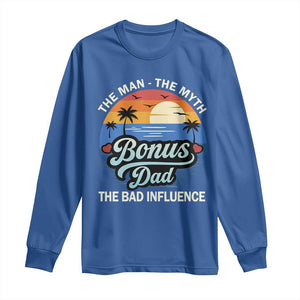 Bonus Dad Long Sleeve Shirt The Man Myth Bad Influence Step Dad Fathers Day Gift TS10 Royal Blue Print Your Wear