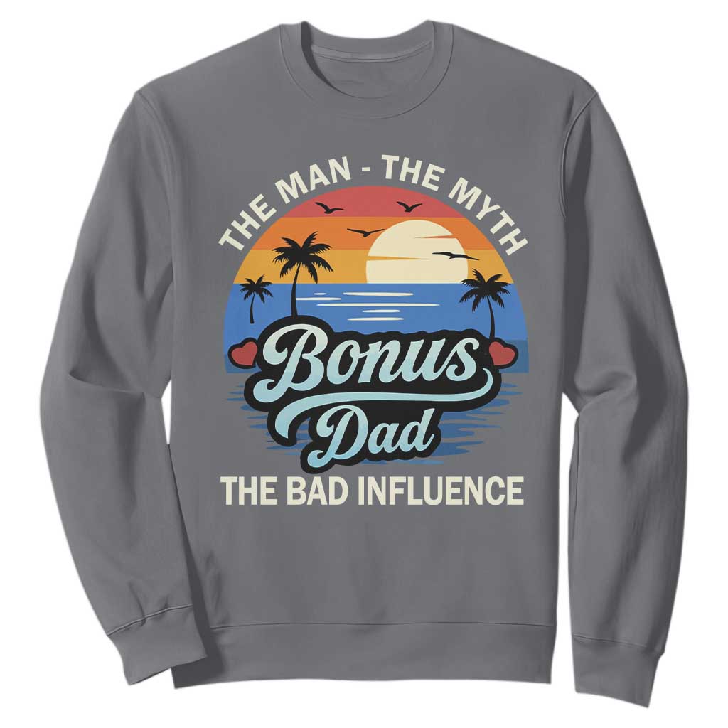 Bonus Dad Sweatshirt The Man Myth Bad Influence Step Dad Fathers Day Gift TS10 Charcoal Print Your Wear