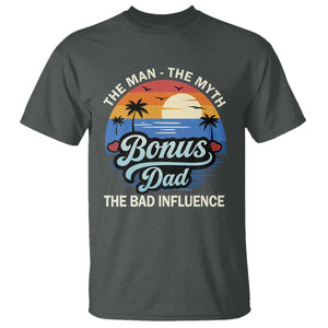 Bonus Dad T Shirt The Man Myth Bad Influence Step Dad Fathers Day Gift TS10 Dark Heather Print Your Wear