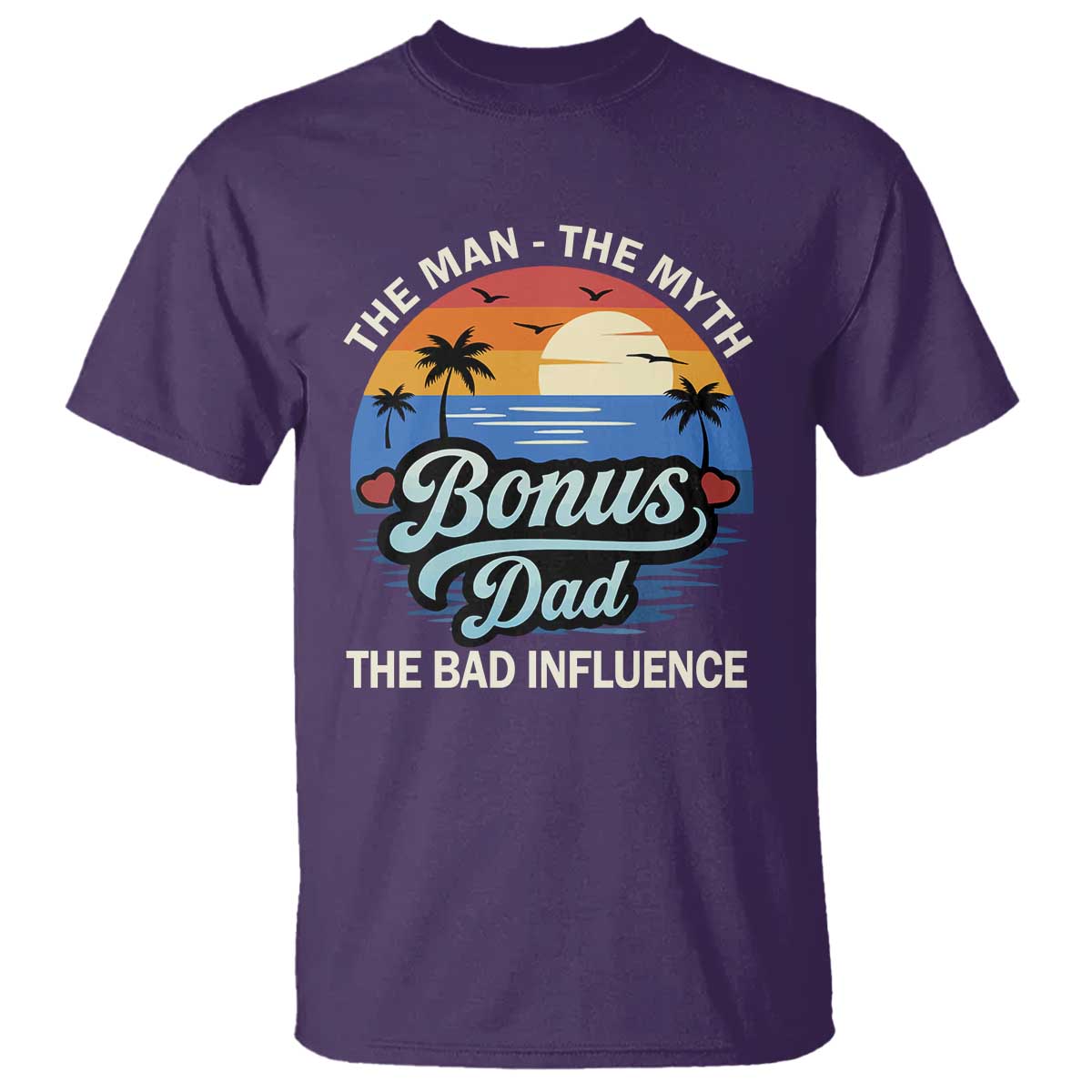 Bonus Dad T Shirt The Man Myth Bad Influence Step Dad Fathers Day Gift TS10 Purple Print Your Wear