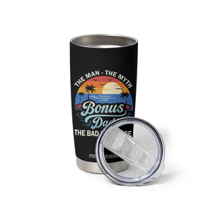 Bonus Dad Tumbler Cup The Man Myth Bad Influence Step Dad Fathers Day Gift TS10 Print Your Wear