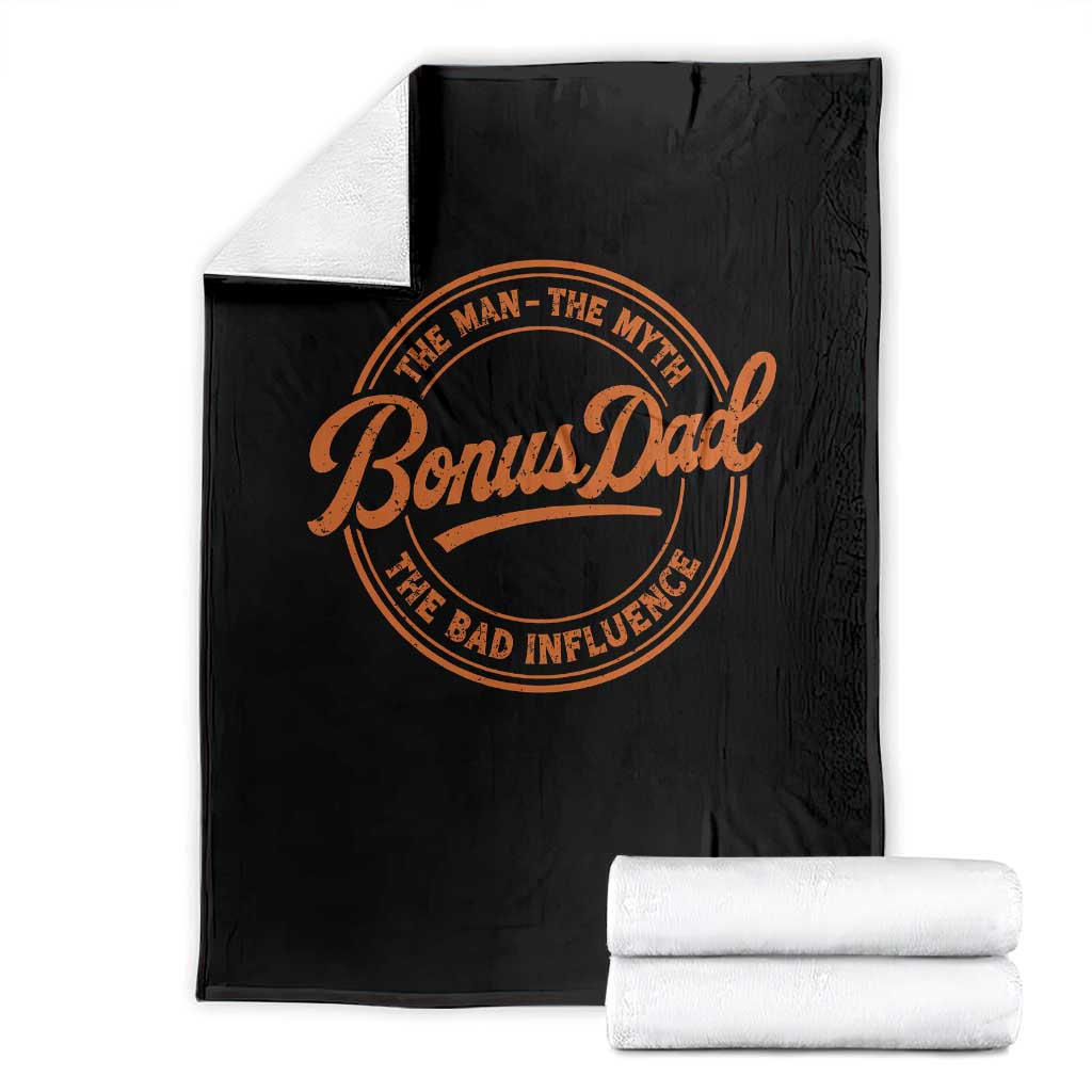 Bonus Dad Throw Blanket Vintage The Man Myth Bad Influence Funny Step Dad TS10 Black Print Your Wear