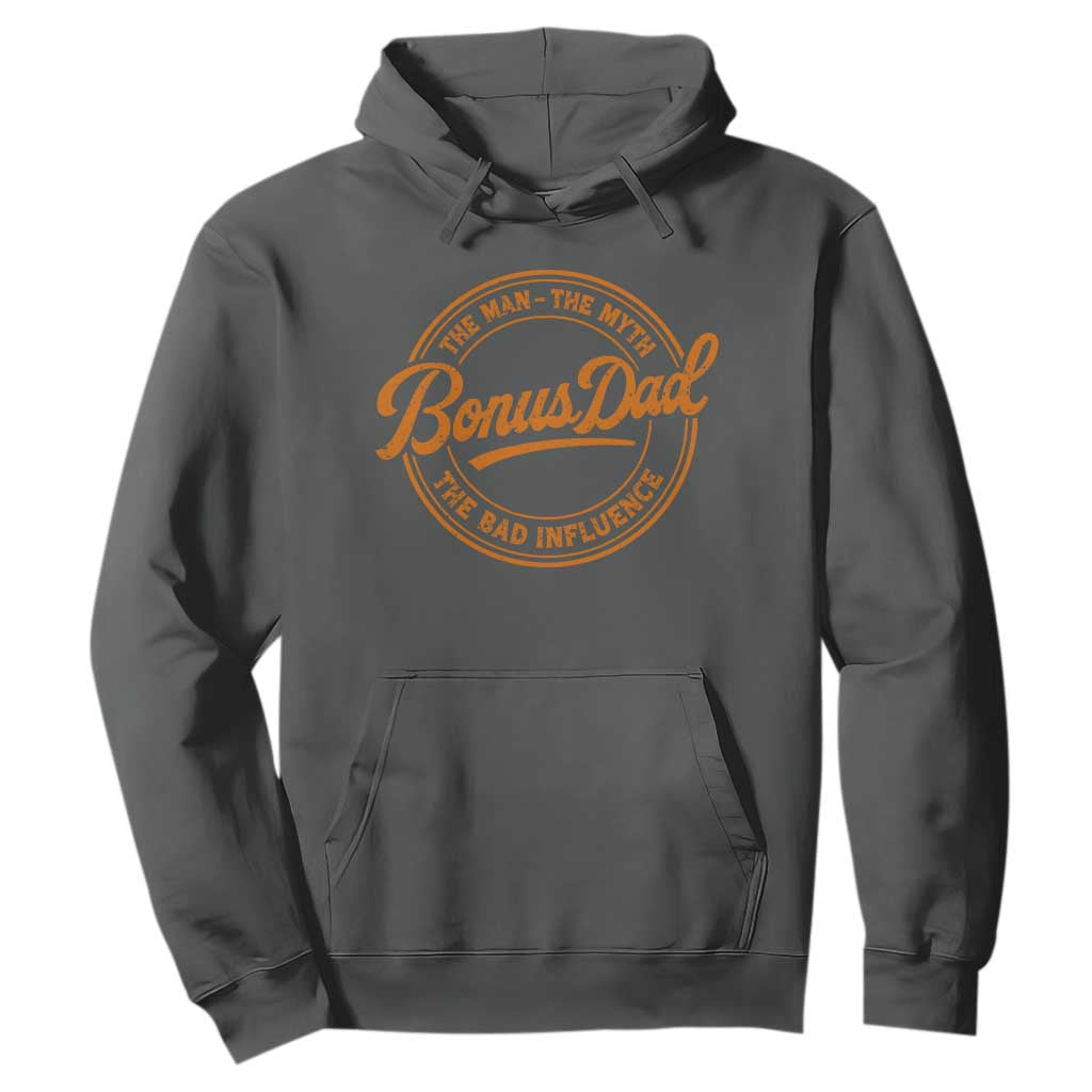 Bonus Dad Hoodie Vintage The Man Myth Bad Influence Funny Step Dad TS10 Dark Heather Print Your Wear