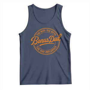 Bonus Dad Tank Top Vintage The Man Myth Bad Influence Funny Step Dad TS10 Navy Print Your Wear
