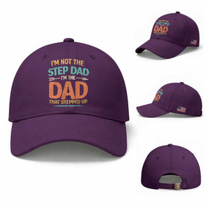 Bonus Dad Baseball Cap Not The Step Dad Im The Dad That Stepped Up TS10 Baseball Cap Universal Fit Purple Print Your Wear