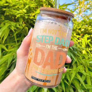 Bonus Dad Glass Can Not The Step Dad Im The Dad That Stepped Up TS10 Black Print Your Wear