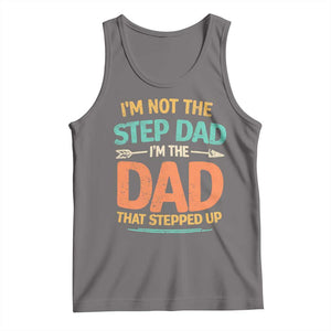 Bonus Dad Tank Top Not The Step Dad Im The Dad That Stepped Up TS10 Deep Heather Print Your Wear