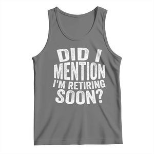 Did I Mention I'm Retiring Soon Tank Top Funny Retirement Retro TS10 Black Heather Print Your Wear