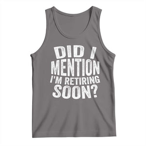 Did I Mention I'm Retiring Soon Tank Top Funny Retirement Retro TS10 Deep Heather Print Your Wear