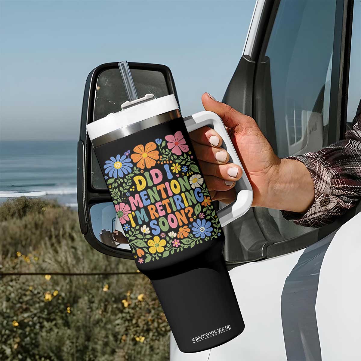 Did I Mention I'm Retiring Soon Tumbler With Handle Funny Retirement Retro Boho Flower TS10 Print Your Wear