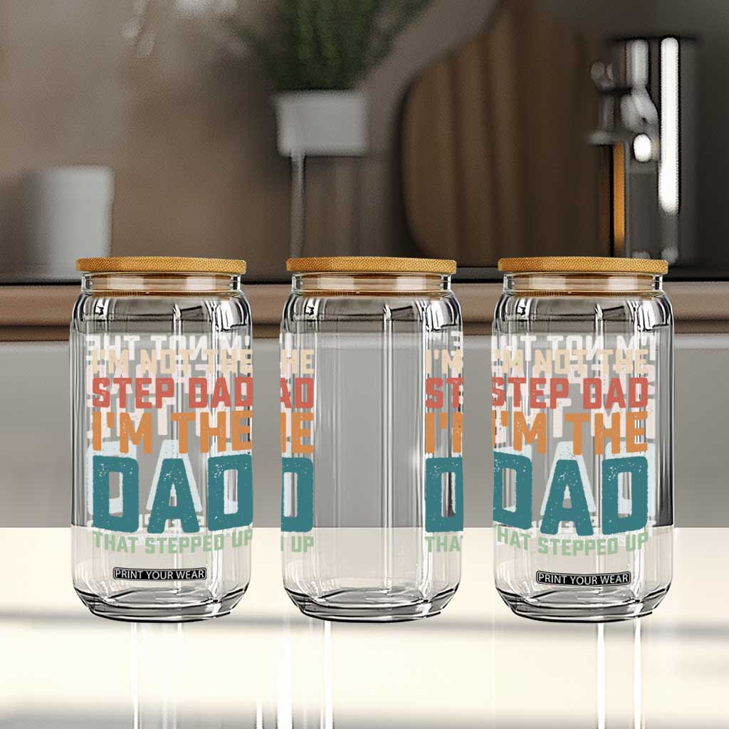 Funny Bonus Dad Glass Can Retro Not The Step Dad Im The Dad That Stepped Up TS10 Print Your Wear