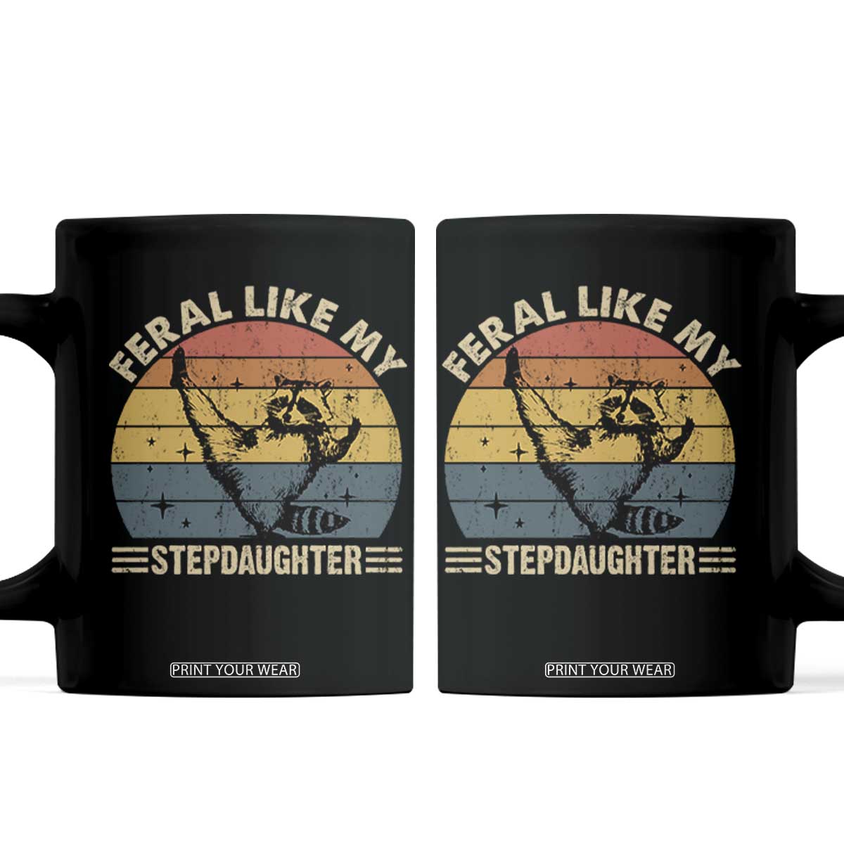 Bonus Dad Coffee Mug Retro Feral Raccoon Stepdad Gifts From Bonus Daughter Stepdaughter TS10 Black Print Your Wear
