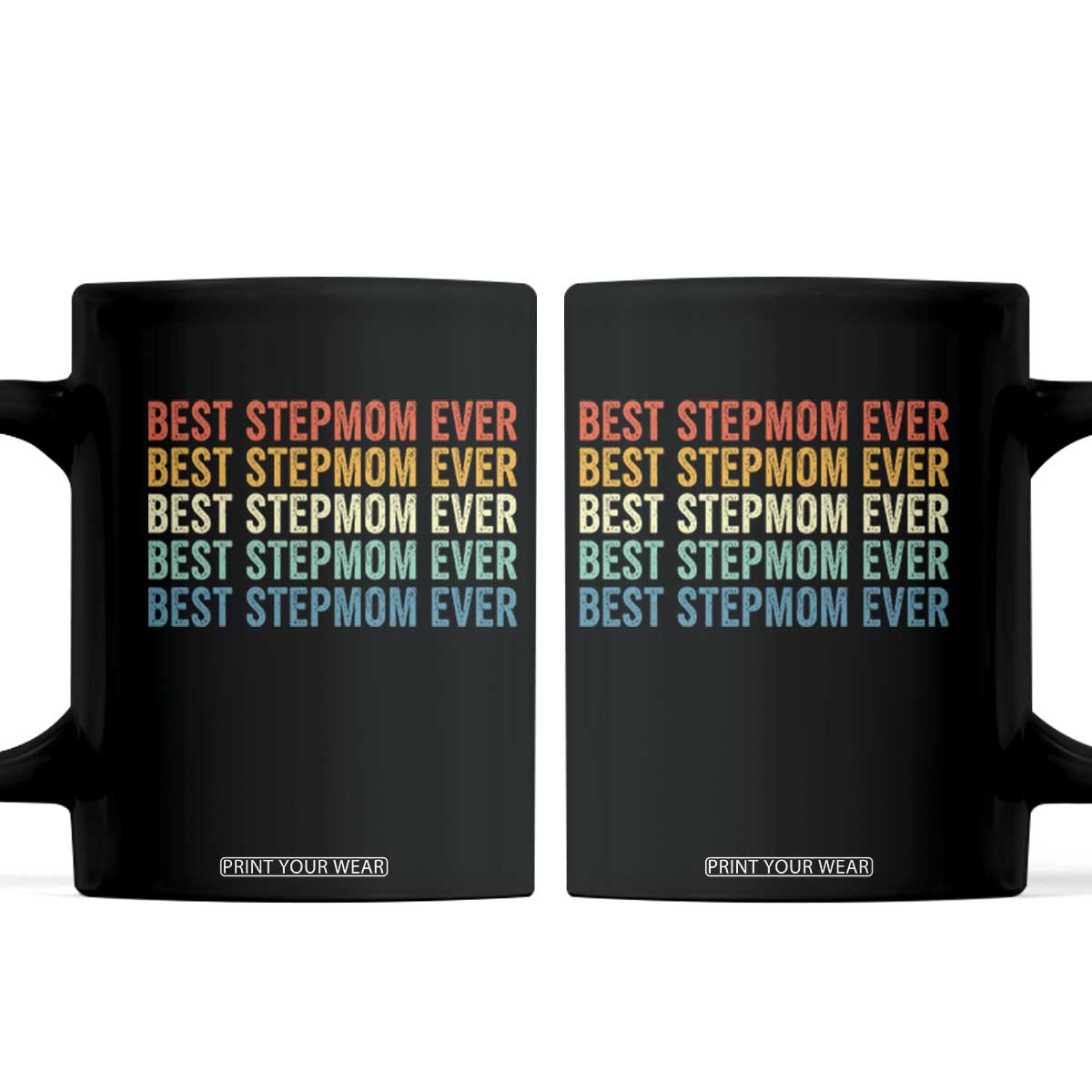 Best Stepmom Ever Coffee Mug Funny Retro StepMom Bonus Mom TS10 Black Print Your Wear