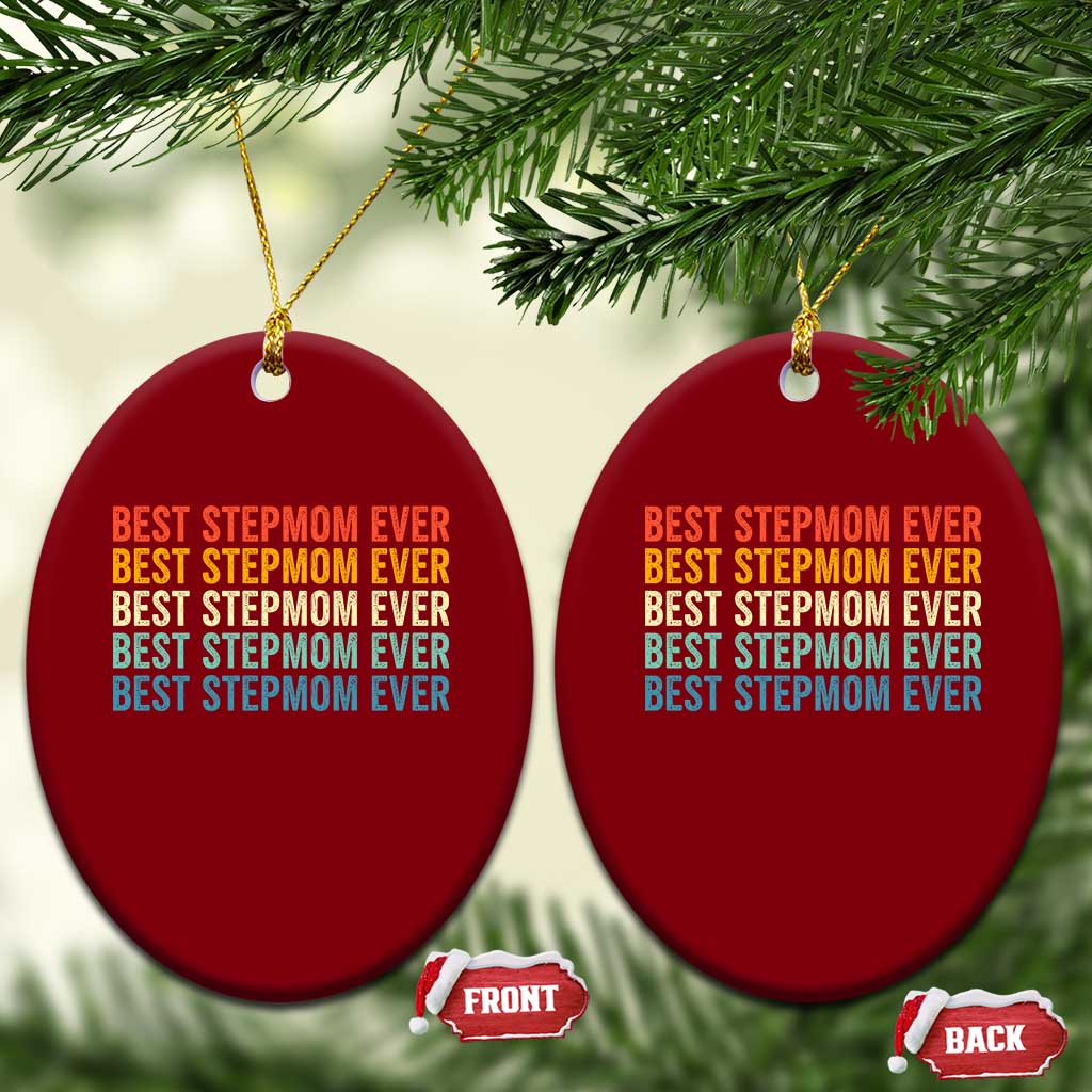 Best Stepmom Ever Ceramic Ornament Funny Retro StepMom Bonus Mom TS10 Print Your Wear