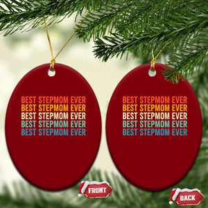 Best Stepmom Ever Ceramic Ornament Funny Retro StepMom Bonus Mom TS10 Print Your Wear