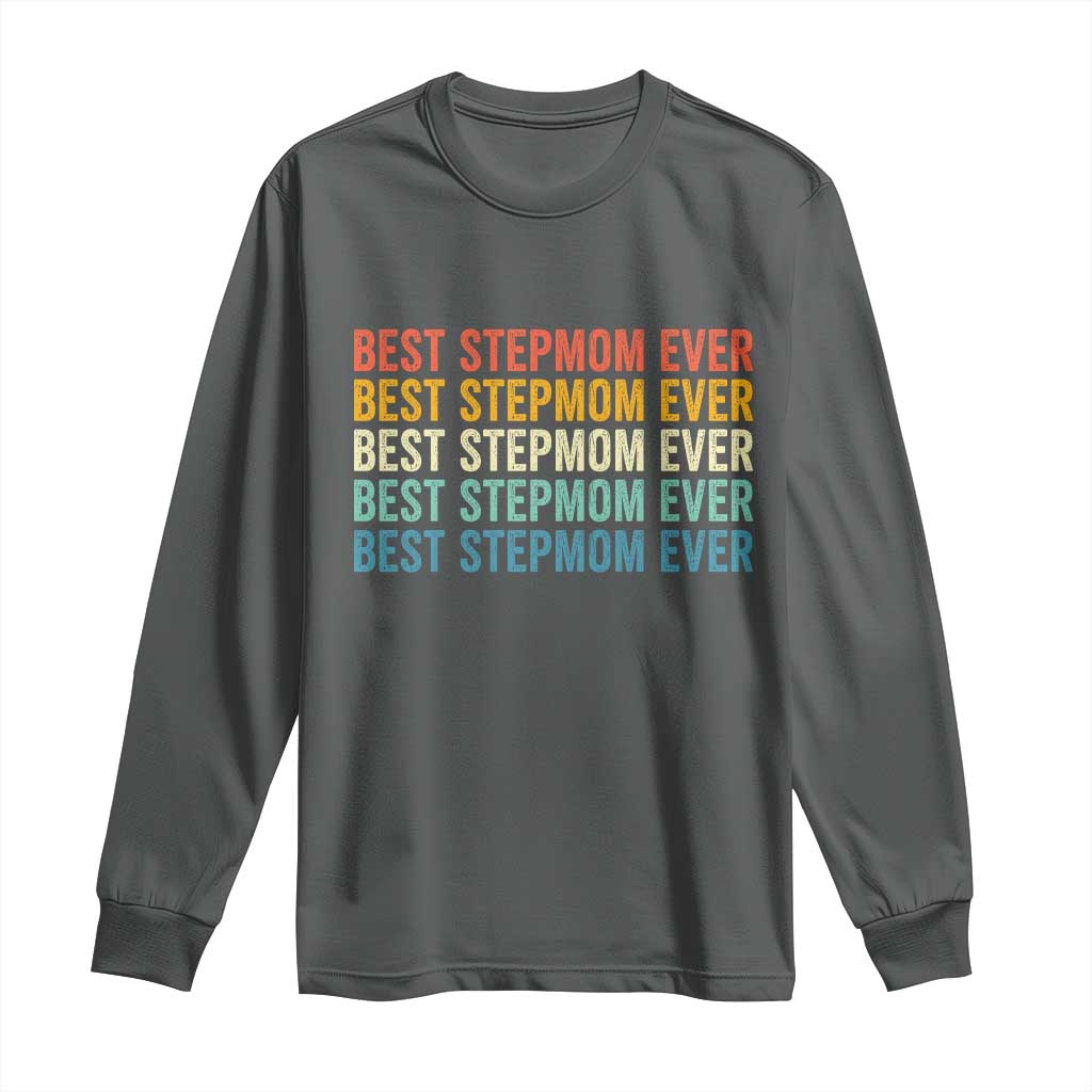 Best Stepmom Ever Long Sleeve Shirt Funny Retro StepMom Bonus Mom TS10 Dark Heather Print Your Wear