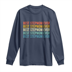 Best Stepmom Ever Long Sleeve Shirt Funny Retro StepMom Bonus Mom TS10 Navy Print Your Wear