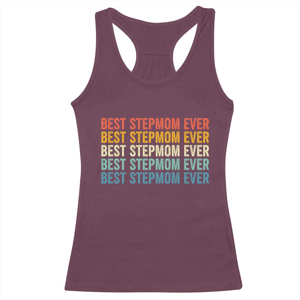 Best Stepmom Ever Racerback Tank Top Funny Retro StepMom Bonus Mom TS10 Maroon Print Your Wear